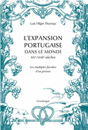 Expansion portugaise dans le monde (L') [nouvelle édition]
